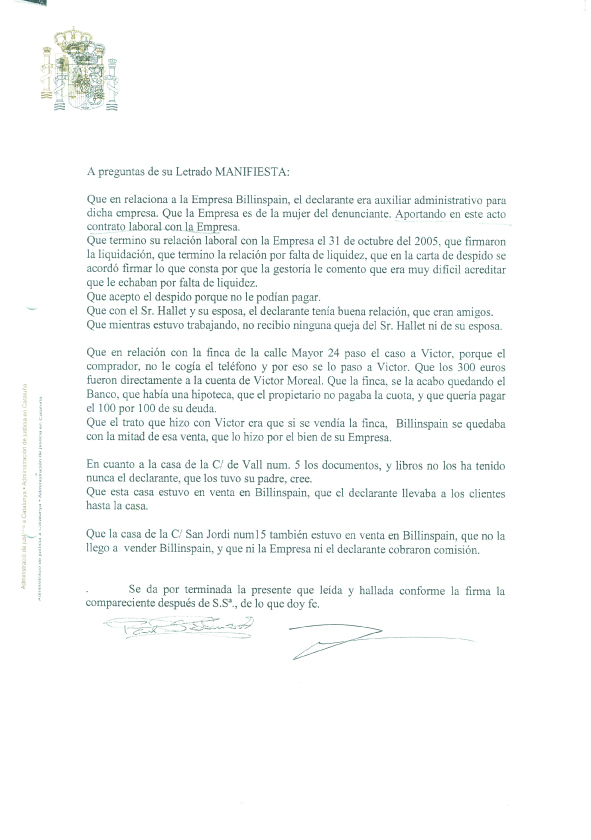 This is the start of the crime, all alegations admitted, this never went through the correct court procedure, I have a reciept from the Bank for 78,000 Euros wrongfully taken by the same court.